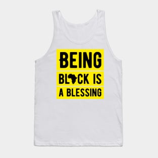 Being black is a blessing Tank Top